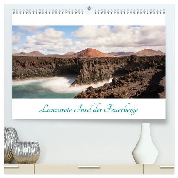 Produktbild: Lanzarote - Insel der Feuerberge (hochwertiger Premium Wandkalender 2026 DIN A2 quer), Kunstdruck in Hochglanz