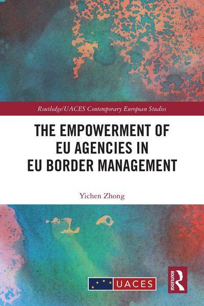 Produktbild: The Empowerment of EU Agencies in EU Border Management