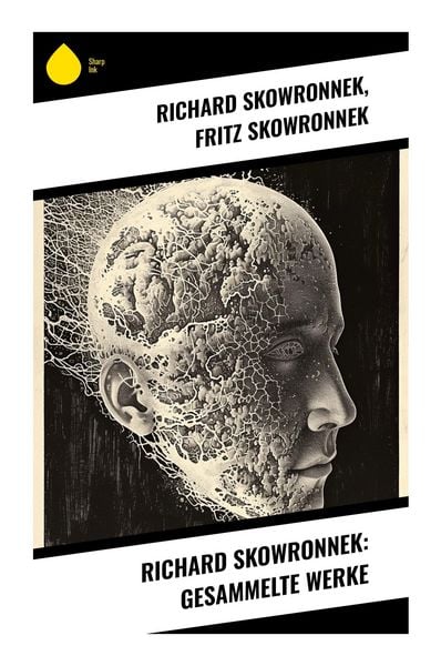 Produktbild: Richard Skowronnek: Gesammelte Werke