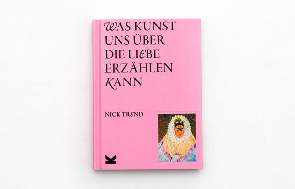 Produktbild: Was Kunst uns &uuml;ber die Liebe erz&auml;hlen kann