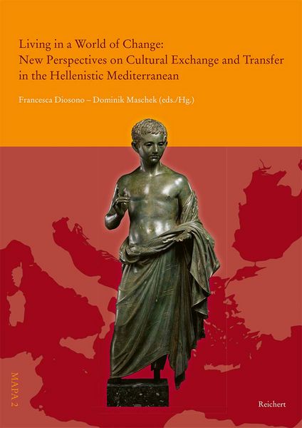 Produktbild: Living in a World of Change: New Perspectives on Cultural Exchange and Transfer in the Hellenistic Mediterranean