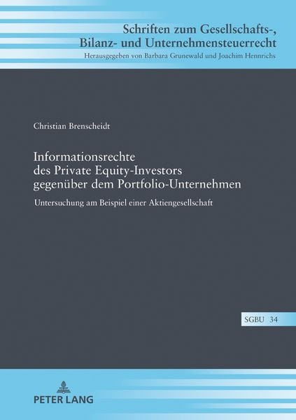 Produktbild: Informationsrechte des Private Equity-Investors gegen&uuml;ber dem Portfolio-Unternehmen