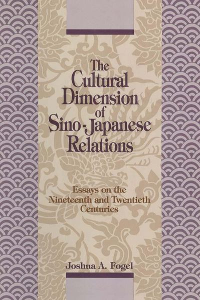 Produktbild: The Cultural Dimensions of Sino-Japanese Relations