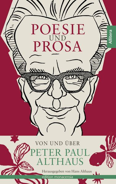 Produktbild: Poesie und Prosa von und &uuml;ber Peter Paul Althaus