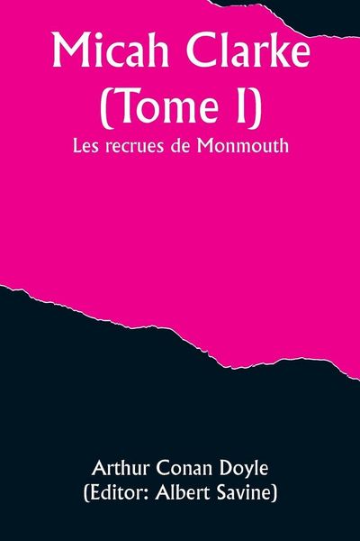 Produktbild: Micah Clarke (Tome I); Les recrues de Monmouth