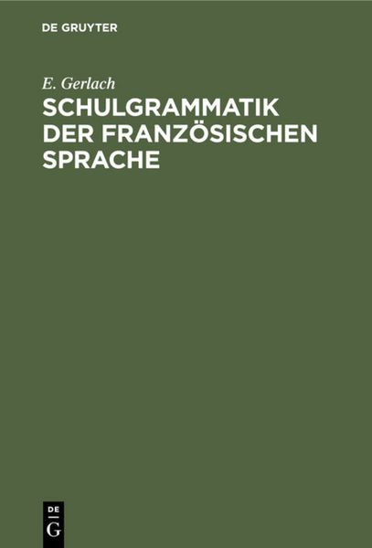 Produktbild: Schulgrammatik der franz&ouml;sischen Sprache