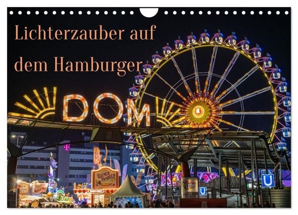 Produktbild: Lichterzauber auf dem Hamburger Dom (Wandkalender 2027 DIN A4 quer), CALVENDO Monatskalender