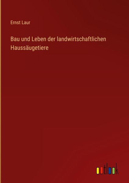 Produktbild: Bau und Leben der landwirtschaftlichen Hauss&auml;ugetiere