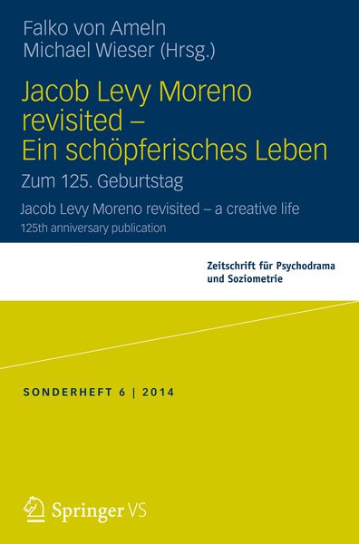 Produktbild: Jacob Levy Moreno revisited - Ein sch&ouml;pferisches Leben