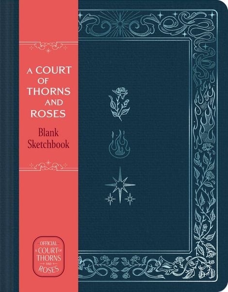 Produktbild: A Court of Thorns and Roses Official Sketchbook (Flowers, Flames, and Stars)