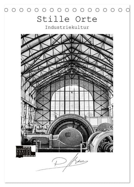 Produktbild: Stille Orte - Industriekultur (Tischkalender 2026 DIN A5 hoch), CALVENDO Monatskalender