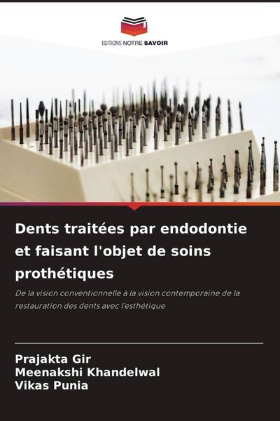 Produktbild: Dents trait&eacute;es par endodontie et faisant l'objet de soins proth&eacute;tiques