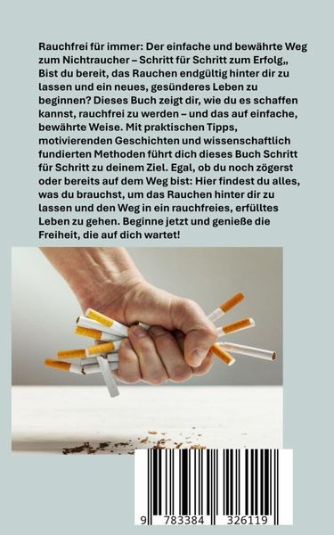 Produktbild: Rauchfrei f&uuml;r immer: Dein Ratgeber f&uuml;r ein gesundes, rauchfreies Leben