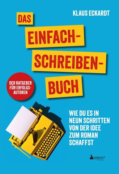 Produktbild: Das Einfach-Schreiben-Buch | Der Ratgeber f&uuml;r Erfolgsautoren