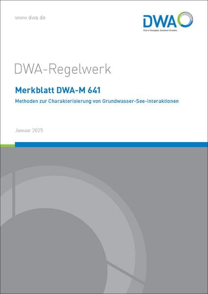 Produktbild: Merkblatt DWA-M 641 Methoden zur Charakterisierung von Grundwasser-See Interaktionen
