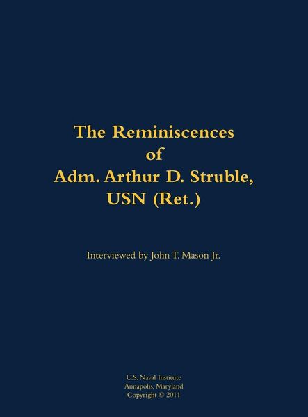 Produktbild: The Reminiscences of Adm. Arthur D. Struble, USN (Ret.)