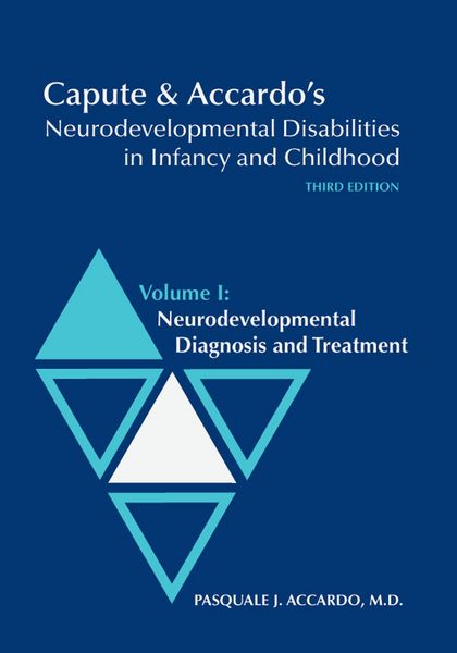 Produktbild: Capute & Accardo's Neurodevelopmental Disabilities in Infancy and Childhood: Volume I: Neurodevelopmental Diagnosis and Treatment
