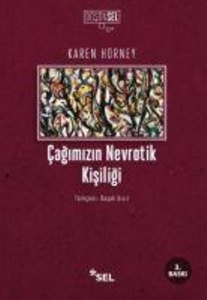 Cagimizin Nevrotik Kisiligi, Taschenbuch von Karen Horney, Sel Yayincilik, 9789755706405