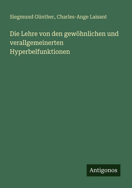 Produktbild: Die Lehre von den gew&ouml;hnlichen und verallgemeinerten Hyperbelfunktionen