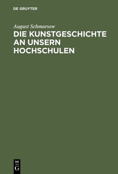 Produktbild: Die Kunstgeschichte an unsern Hochschulen