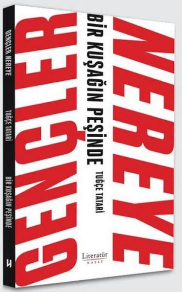 Produktbild: Gencler Nereye - Bir Kusagin Pesinde
