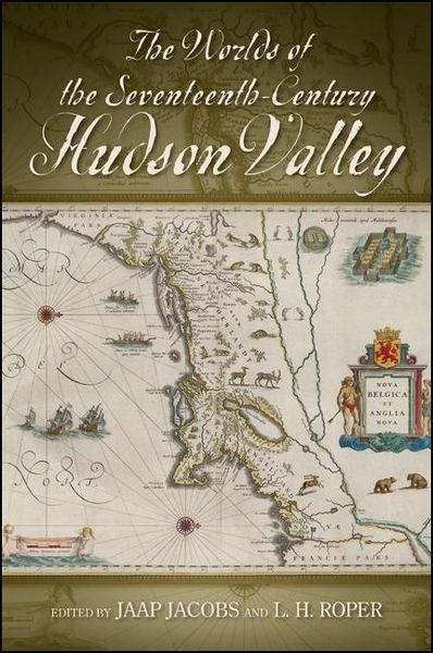 Produktbild: The Worlds of the Seventeenth-Century Hudson Valley