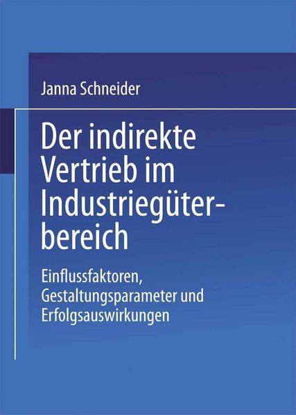 Produktbild: Der indirekte Vertrieb im Industrieg&uuml;terbereich