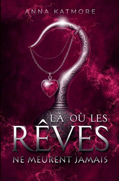 Produktbild: L&agrave; o&ugrave; les r&ecirc;ves ne meurent jamais