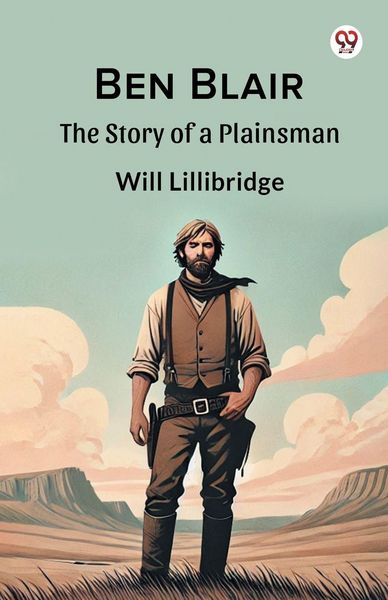 Produktbild: Ben Blair The Story of a Plainsman