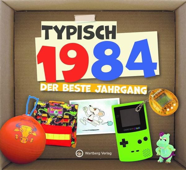 Typisch 1984 - Der beste Jahrgang, Gebundene Ausgabe von , Wartberg Verlag, 978-3-8313-3684-5