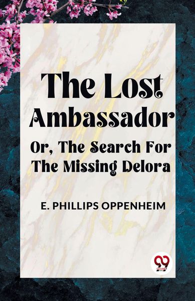 Produktbild: The Lost Ambassador OR, THE SEARCH FOR THE MISSING DELORA