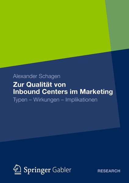 Zur Qualität von Inbound Centers im Marketing, Taschenbuch von Alexander Schagen, Springer Fachmedien Wiesbaden GmbH, 9783834943668