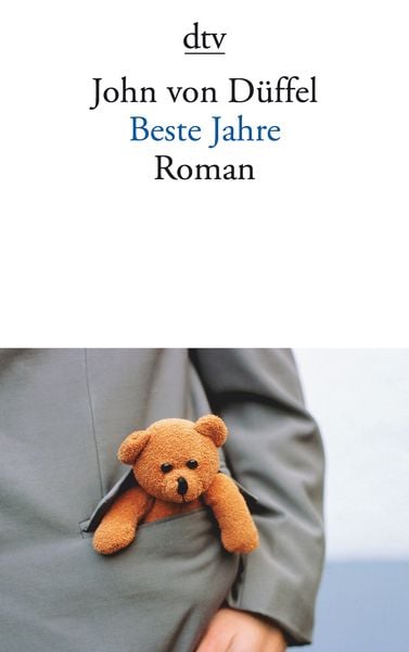 Beste Jahre, Taschenbuch von John von Düffel, dtv, 978-3-423-13907-6