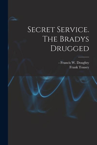 Produktbild: Secret Service. The Bradys Drugged