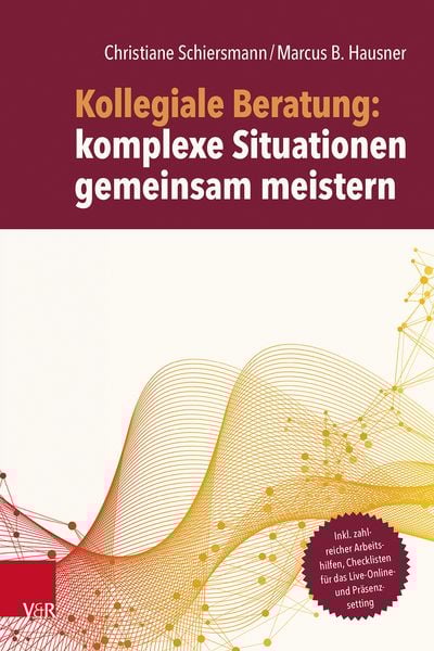 Produktbild: Kollegiale Beratung: komplexe Situationen gemeinsam meistern