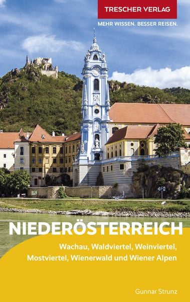 TRESCHER Reiseführer Niederösterreich, Taschenbuch von Gunnar Strunz, Trescher, 978-3-89794-828-0