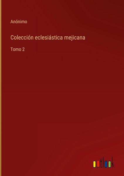 Produktbild: Colecci&oacute;n eclesi&aacute;stica mejicana