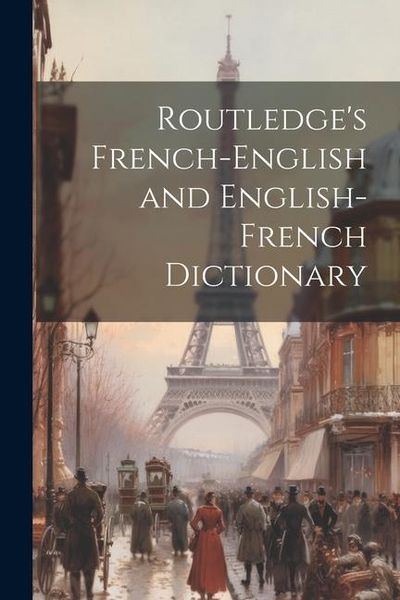 Produktbild: Routledge's French-English and English-French Dictionary