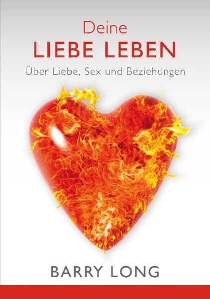 Deine Liebe leben, Paperback von Barry Long, MB-Verlag, 9783980750974