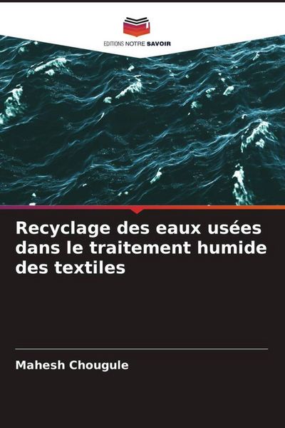Produktbild: Recyclage des eaux us&eacute;es dans le traitement humide des textiles