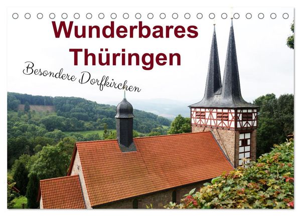 Produktbild: Wunderbares Th&uuml;ringen - besondere Dorfkirchen (Tischkalender 2026 DIN A5 quer), CALVENDO Monatskalender