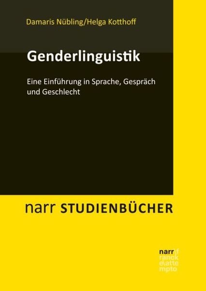 Buchcover zu »Genderlinguistik: Eine Einführung in Sprache, Gespräch und Geschlecht« von Damaris Nübling, Helga Kotthoff