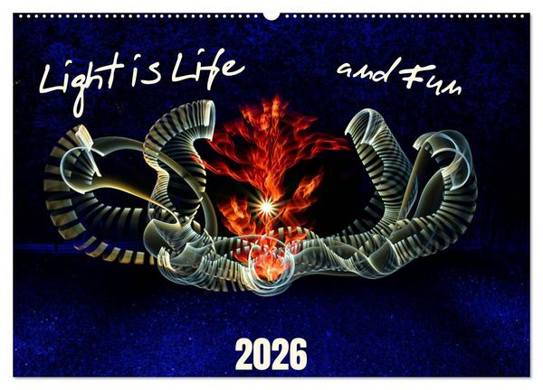 Light is Life and Fun (Wall Calendar 2026 DIN A2 landscape), CALVENDO 12 Month Wall Calendar