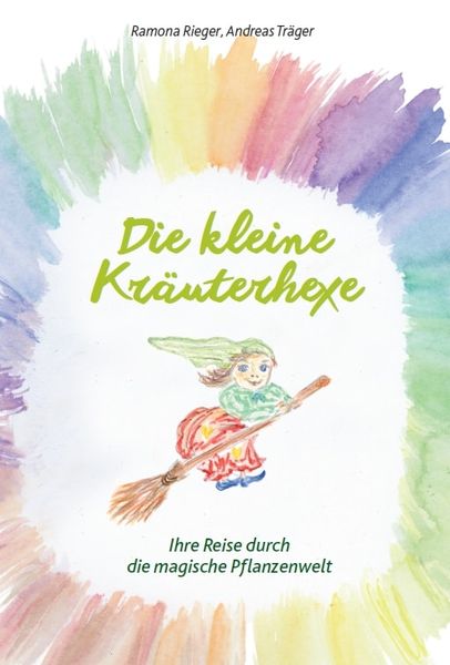 Produktbild: Die kleine Kr&auml;uterhexe &ndash; Eine Reise durch die magische Pflanzenwelt