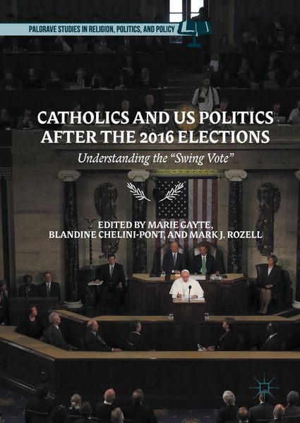 Produktbild: Catholics and US Politics After the 2016 Elections