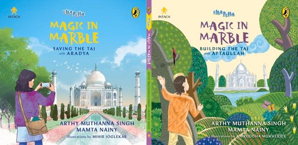 Produktbild: Magic in Marble: Building the Taj with Attaullah and Saving the Taj with Aradya (Ulta-Pulta Series, Intach)