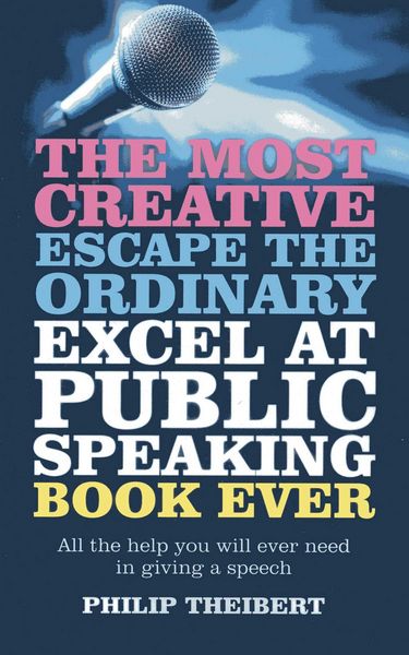 Produktbild: Most Creative, Escape the Ordinary, Excel at Public Speaking Book Ever