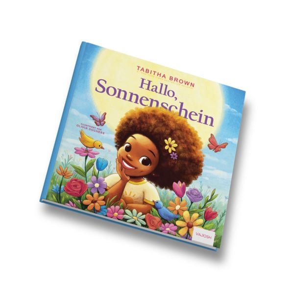 Hallo, Sonnenschein, Gebundene Ausgabe von Tabitha Brown, Vajosh, 9783690510127