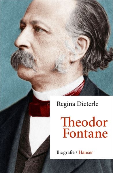 Theodor Fontane, Gebundene Ausgabe von Regina Dieterle, Carl Hanser