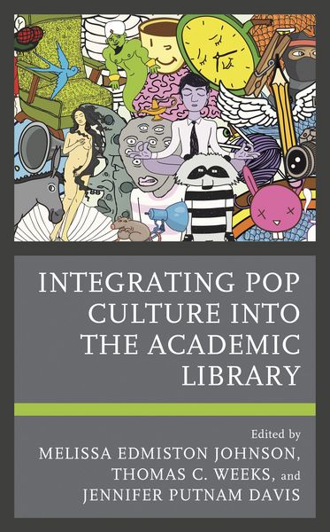 Produktbild: Integrating Pop Culture into the Academic Library